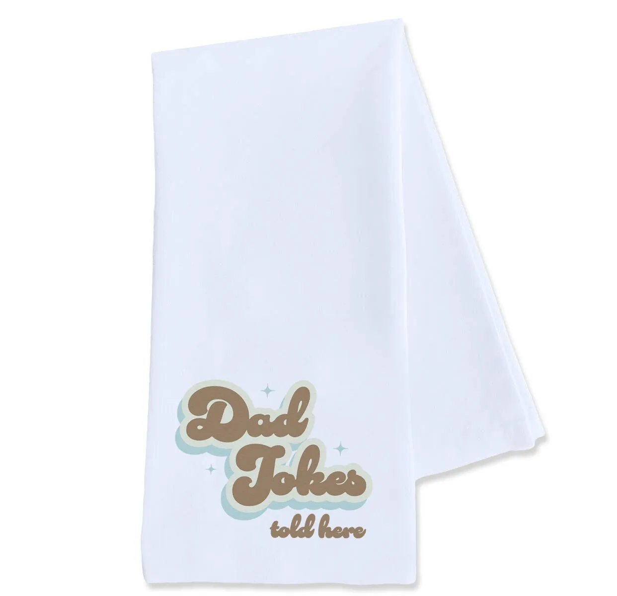 Dad Jokes Told Here - Funny Kitchen Tea Towel