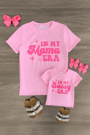 Mom & Me - "In My Mama & Sassy Era" Pink Top